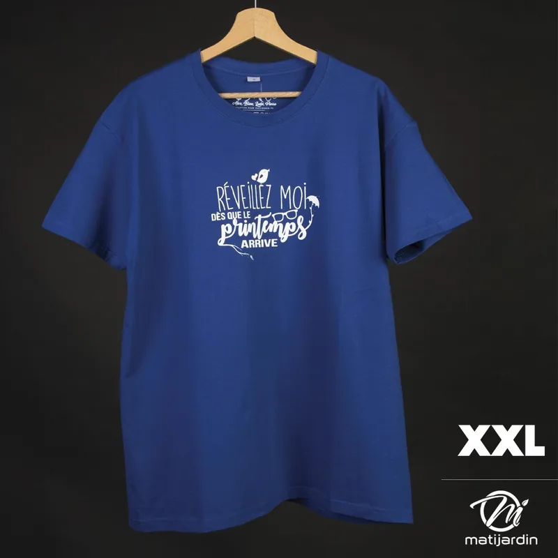 T-shirt taille XXL. Coloris Bleu. Réveillez moi dès que le printemps arrive Paiement Sécurisé