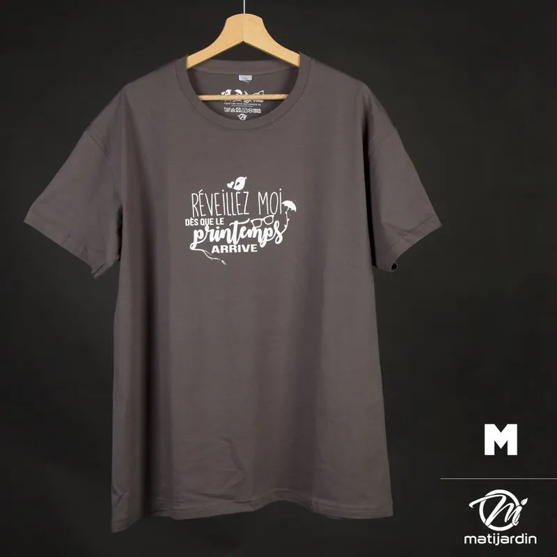 T-shirt taille M coloris gris. Réveillez moi dès que le printemps arrive Vente Directe