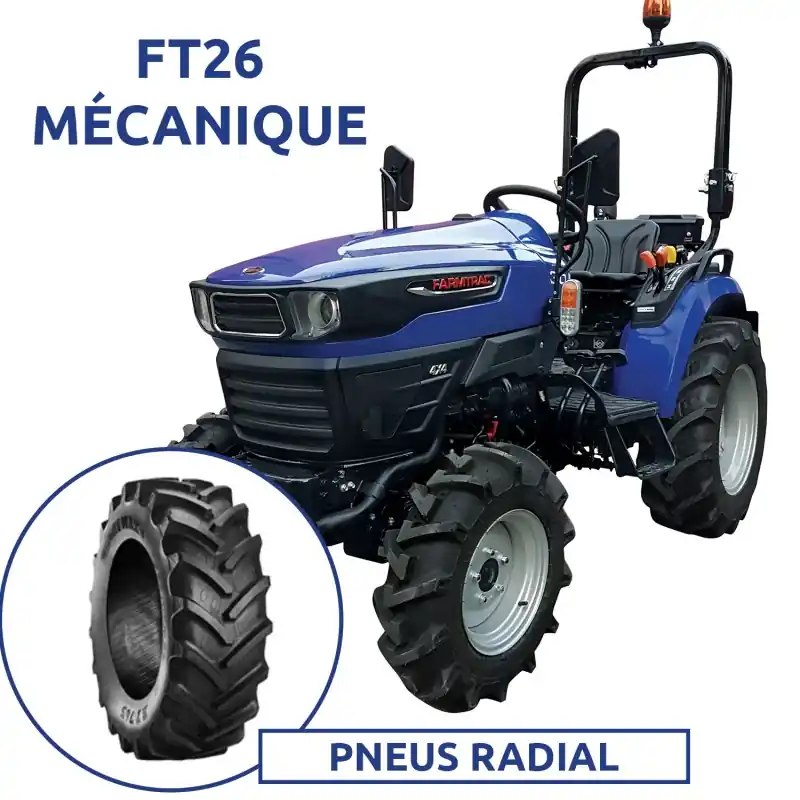 Prix Réduit TRACTEUR FARMTRAC FT26 ARCEAU – MECA – PNEU RADIAL